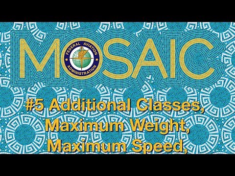 FAA MOSAIC Rule Proposal #5 | Expansion of Eligibility for Light-Sport Category Aircraft | Part 1