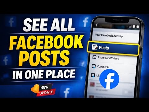 How to See All Your Facebook Posts in One Place