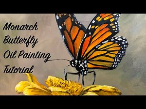Monarch Butterfly Oil Painting Tutorial