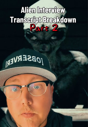 Alien Interview transcript breakdown: Part two - This is a breakdown of the menithings video script of the PROJECT BLUEBOOK: Secret Alien Interview by me. #greenscreen