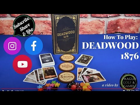 How to Play DEADWOOD 1876