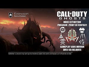 COD Ghosts : mode Extinction | Point de Contact | Gameplay sans mourir avec 6 reliques [19 dents]