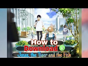 Josee, the Tiger and the Fish full movie eng sub