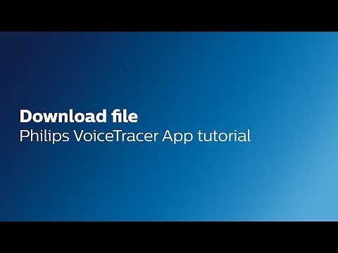 Philips VoiceTracer App: How to download the file from your VoiceTracer