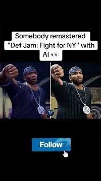 They really remastered Def Jam: Fight for NY with AI