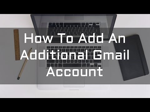 How To Add an Additional Gmail Account