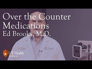 When do I use over the counter medications? - Ed Brooks, M.D.