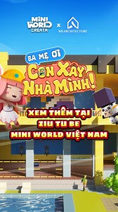 4.1K views · 69 reactions | Bài thi được giải nhất của cuộc thi "Ba mẹ ơi con xây nhà mình" sẽ như thế nào  #miniworld #miniworldvn #MiniWorldxN8 | Mini World: Creata Vietnam | Facebook