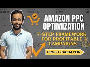 How to Optimize Amazon PPC Campaigns Profitably in 7 Step | Amazon PPC Optimization 2024 | High ACOS