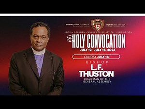 18th Holy Convocation - Bishop LF Thuston