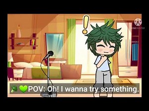 🦋Deku sings...?!🦋 |•| Gacha Life |•| A lil cussing??