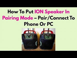 How To Put ION Speaker In Pairing Mode – Pair/Connect To Phone Or PC