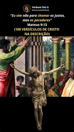 "Eu vim não para chamar os justos, mas os pecadores" - Mateus 9:13 #jesus #deus