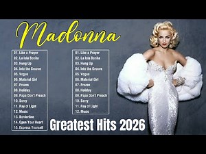 Madonna Greatest Hits Playlist Madonna Best Music Collection - Madonna Greatest Full Album 2026