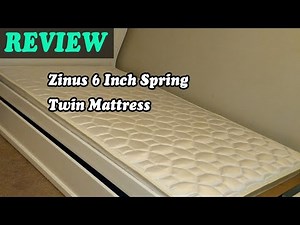 Review Zinus 6 Inch Spring Twin Mattress 2019