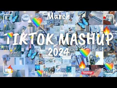 Tiktok Mashup March 💖2024💖(Not Clean)