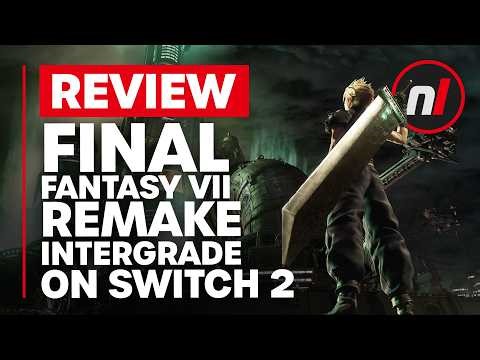 Final Fantasy VII Remake Intergrade Nintendo Switch 2 Review - Is It Worth It?