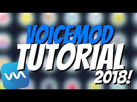 [2018] How to setup Voicemod (Quick & Easy Tutorial)