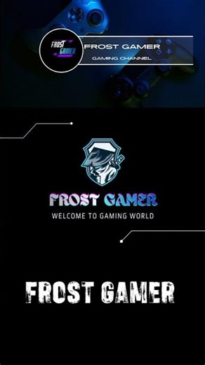 Welcome To Frost Gamer YouTube Channel