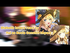 Diabolik lovers react to Yui as Navia genshin impact || Gacha reacy