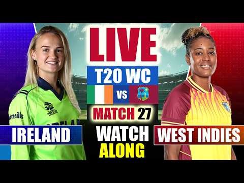 🔴LIVE: WI-W vs IRE-W, T20 World Cup Match | West Indies Women vs Ireland Women Live Match Today