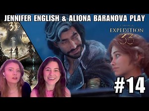Our Last Stream of the Year- GOTY Award winner Jennifer English & Aliona Baranova play Expedition 33