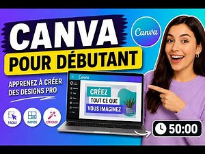 Canva pour Débutant : Apprends à Créer des Designs PRO en 50 Minutes