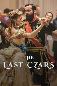 the last czars Summary, Trailer, Season List, Cast, Where to Watch and More