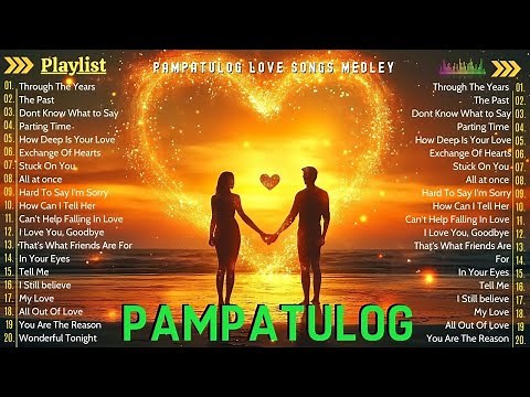 Pampatulog Love Songs Nonstop 2025 Medley | Peaceful Tagalog Ballads for Sleep and Nostalgia