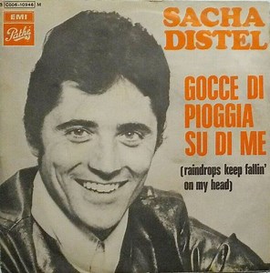 Sacha Distel - Gocce Di Pioggia Su Di Me (Raindrops Keep Fallin' On My Head)
