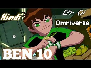 Ben 10 Omniverse Episode 1 [ Hindi Dubbed ]