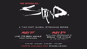 The Return Of Staind: A Two Part Global Streaming Series PLUS live album coming this May! Celebrate the 20th Anniversary of “Break The Cycle” with the album performed in its entirety on May 8th, and catch a sneak preview of the new live album & concert film, from thier 2019 Foxwoods performance, “Live: It's Been Awhile (From Foxwoods)” on May 1st ahead of its release on CD/Vinyl/streaming. Get tickets, merch and preorder the album NOW at staindlive.com. Get a taste of what’s to come - “It’s Been