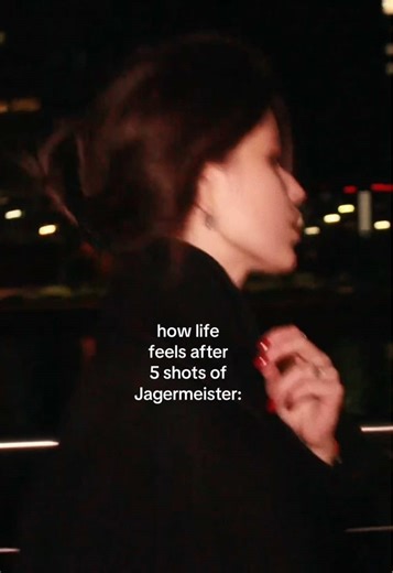 Experience Life After 5 Shots of Jagermeister