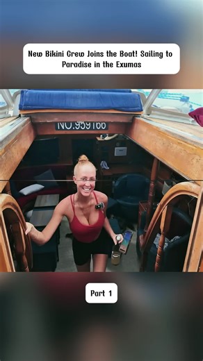 New Bikini Crew Joins the Boat! Sailing to Paradis! Part 2 #sailing #sail #travel #caribbean #bahamas #boat #bikini #paradis