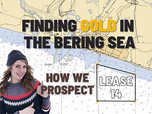 Finding Gold in the Bering Sea: Emily's Prospecting Strategies on Lease 14 - Bering Sea Paydirt