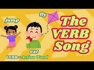 The VERB Song | Educational Song for Kids |Grammar for Kids | Parts of a Speech | Kids Learning