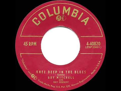 1957 HITS ARCHIVE: Knee Deep In The Blues - Guy Mitchell