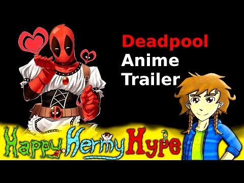 Deadpool ANIME Trailer Japanese