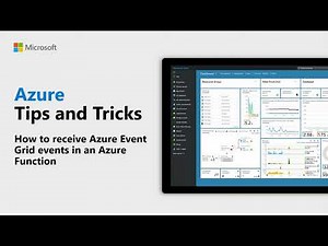 How to receive Azure Event Grid events in an Azure Function | Azure Tips and Tricks