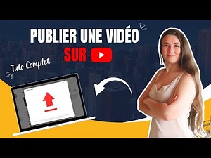 [TUTO] Comment Mettre en Ligne une Vidéo sur YouTube en 2024 🎬 | Guide Complet Étape par Étape