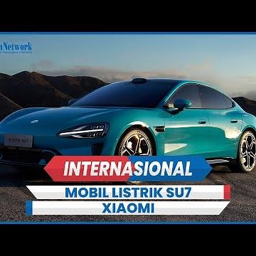Penampakan Mobil Listrik SU7 Xiaomi China Diklaim Mampu Kalahkan Tesla