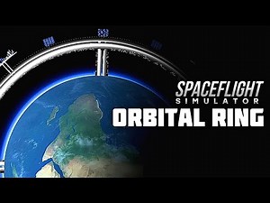 Earth orbital ring #sfs #spaceflightsimulator