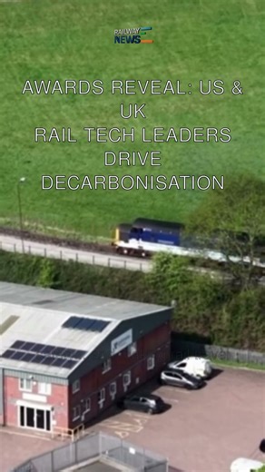Awards Reveal: US & UK Rail Tech Leaders Drive Decarbonisation
