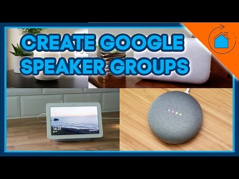 How To Setup Speaker Groups In The Google Home App | This Is How You Do It