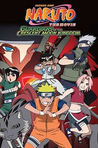 Naruto the Movie: Guardians of the Crescent Moon Kingdom (2006) - Movie