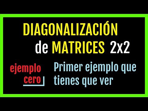 ✅ DIAGONALIZACIÓN de MATRICES 💪 matriz 2x2, Ejemplo completo, matriz diagonal y matriz de paso