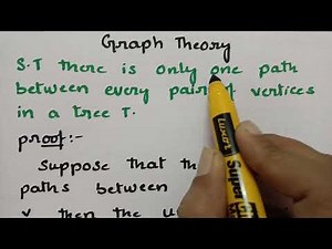 S.T there is only one path between every pair of vertices in a tree. -Graph Theor