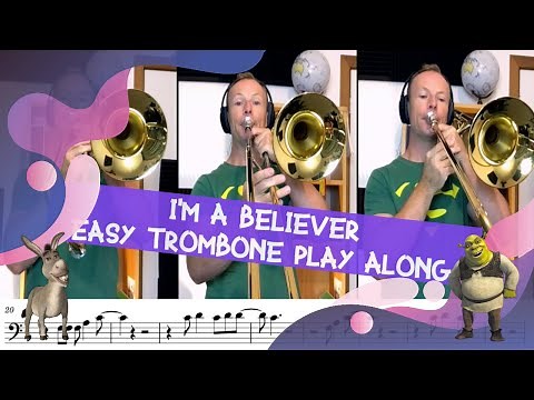I'm a Believer - Easy Trombone Play Along!