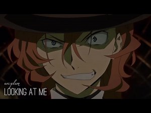 Bungō Stray Dogs AMV - Looking at Me