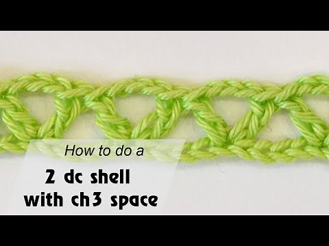 How to Crochet a 2 dc shell with chain 3 space - Crochet for beginners